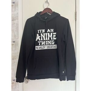 “ Its a anime thing you wouldn’t understand “ Hoodie